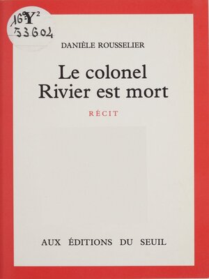 cover image of Le colonel Rivier est mort